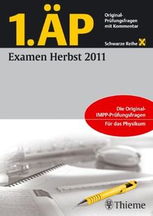 1. ÄP Examen Herbst 2011: Original-Prüfungsfragen mit Kommentar | Buch | Zustand gut