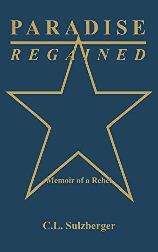 Paradise Regained: Memoir of a Rebel