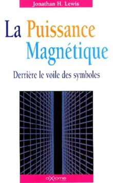 La puissance magnétique