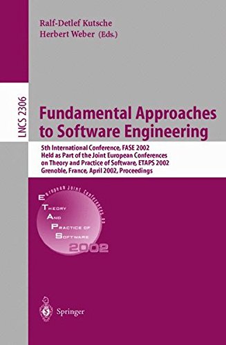 Fundamental Approaches To Software Engineering: 5Th International Conference, Fase 2002, Held As Part Of The Joint European Conferences On Theory And ... (Lecture Notes in Computer Science)