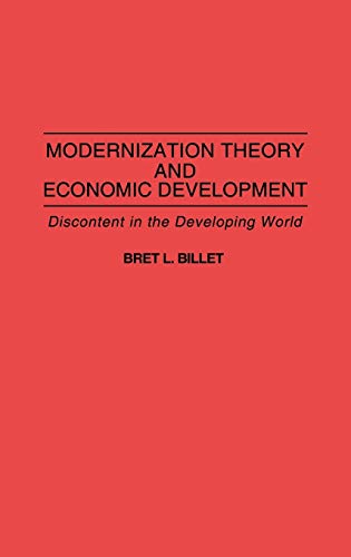Modernization Theory and Economic Development: Discontent in the Developing World