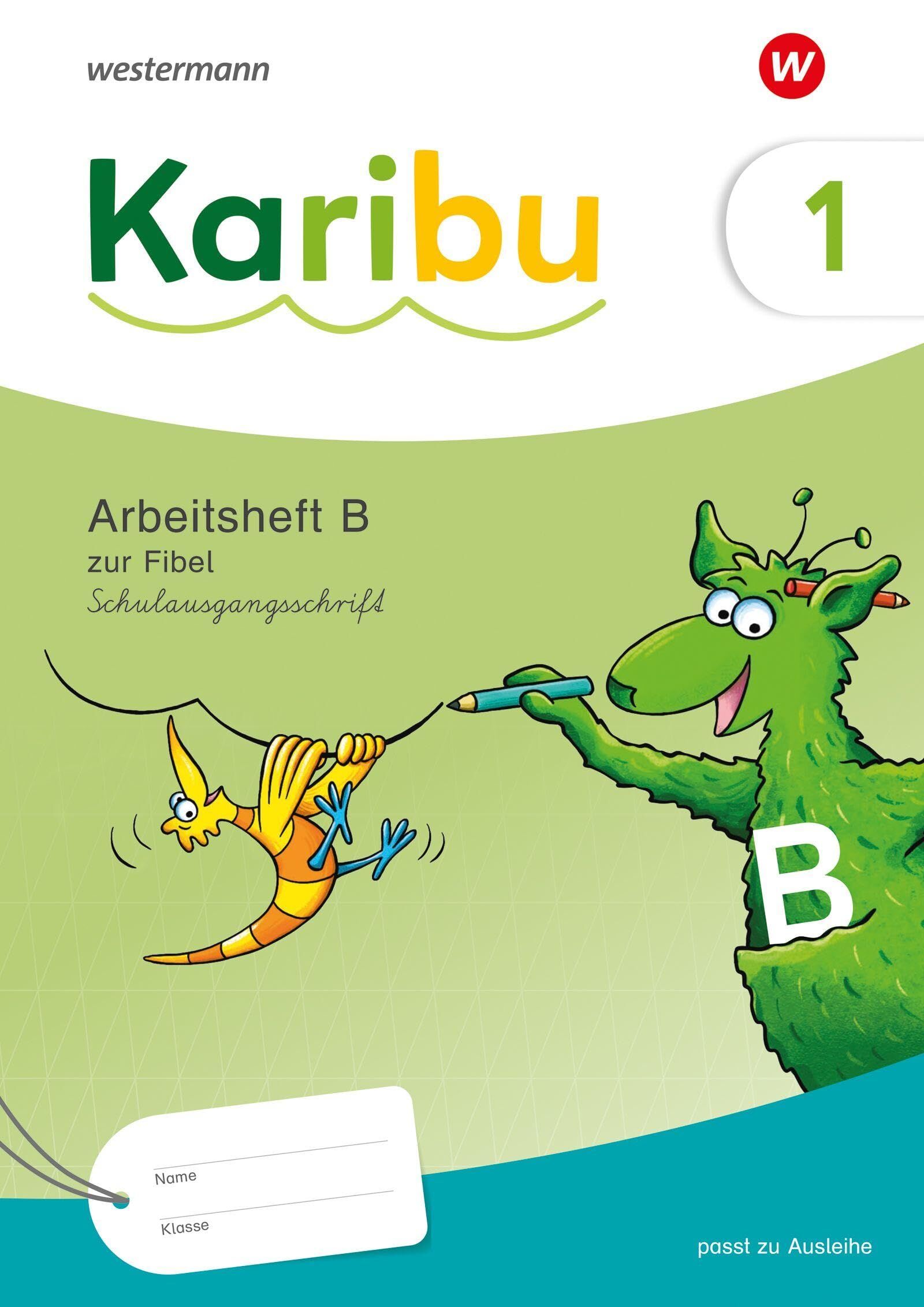 Karibu. Arbeitsheft 1 (B) Schulausgangsschrift zur Fibel Ausleihe