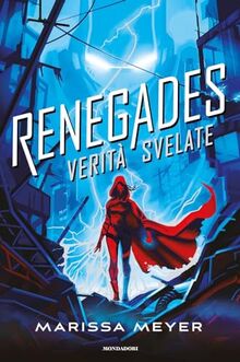 Verità svelate. Renegades (Fantastica)