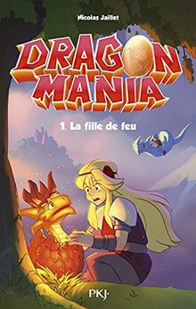 Dragon Mania - Tome 01 : La fille de feu (01) von JAILLET, Nicolas | Buch | Zustand gut