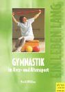 Gymnastik im Herz- und Alterssport. Motivation durch Variation