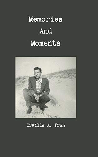 Memories and Moments
