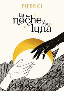 La noche y su luna (La noche y su luna 1) (Sin límites, Band 1)