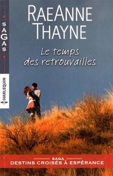 Le temps des retrouvailles von Thayne, RaeAnne | Buch | Zustand sehr gut