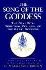 The Song of the Goddess: The Devi Gita: Spiritual Counsel of the Great Goddess