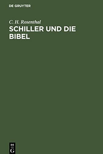 Schiller und die Bibel: Nachklänge zum Schillertage