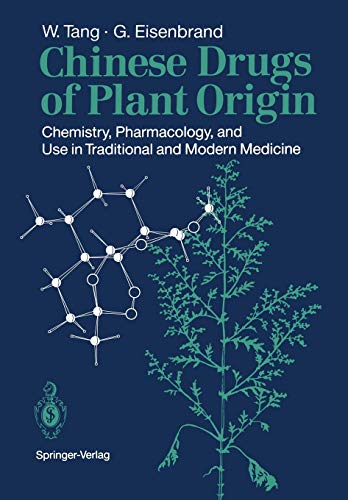 Chinese Drugs of Plant Origin: Chemistry, Pharmacology, and Use in Traditional and Modern Medicine