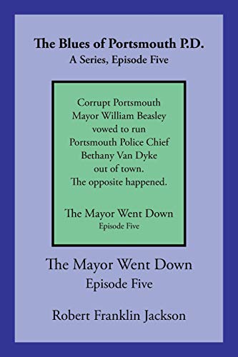 The Blues of Portsmouth P.D.: A Series, Episode Five