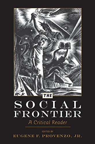 The Social Frontier: A Critical Reader (History of Schools and Schooling)