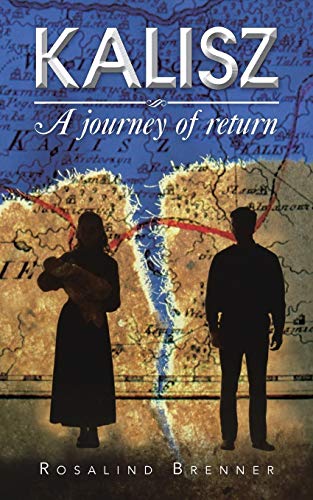 KALISZ: A journey of return