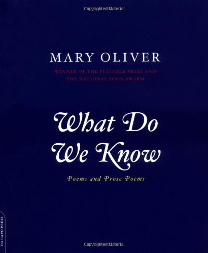 What Do We Know: Poems And Prose Poems