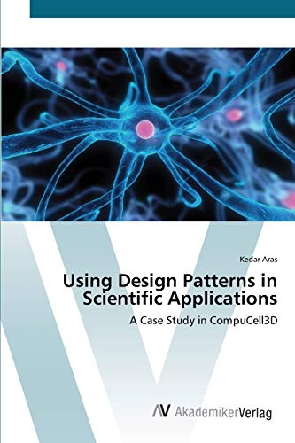 Using Design Patterns in Scientific Applications: A Case Study in CompuCell3D