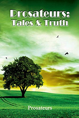 Prosateurs: Tales & Truth