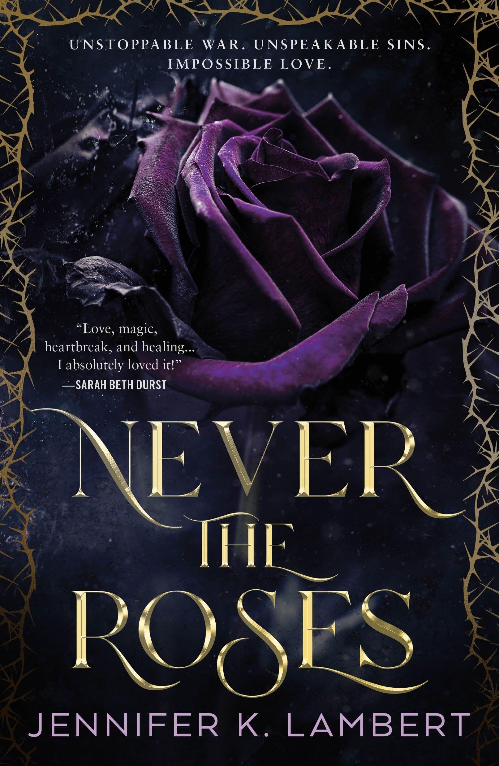 Lambert, Jennifer K: Never the Roses