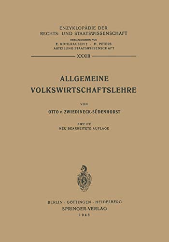 Allgemeine Volkswirtschaftslehre (Enzyklopädie der Rechts- und Staatswissenschaft, 33, Band 33)