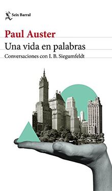 Una vida en palabras : conversaciones con I. B. Siegumfeldt (Los Tres Mundos)