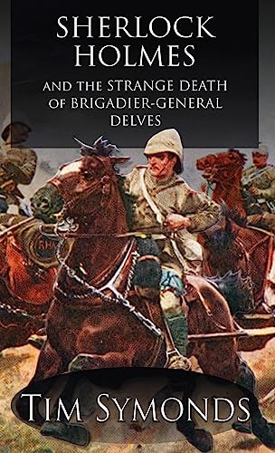 Sherlock Holmes and The Strange Death of Brigadier-General Delves