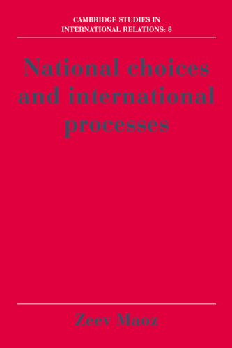 National Choices and Int Processes (Cambridge Studies in International Relations, Band 8)