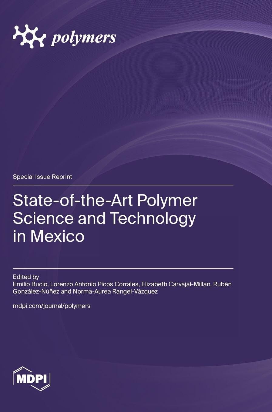 State-of-the-Art Polymer Science and Technology in Mexico