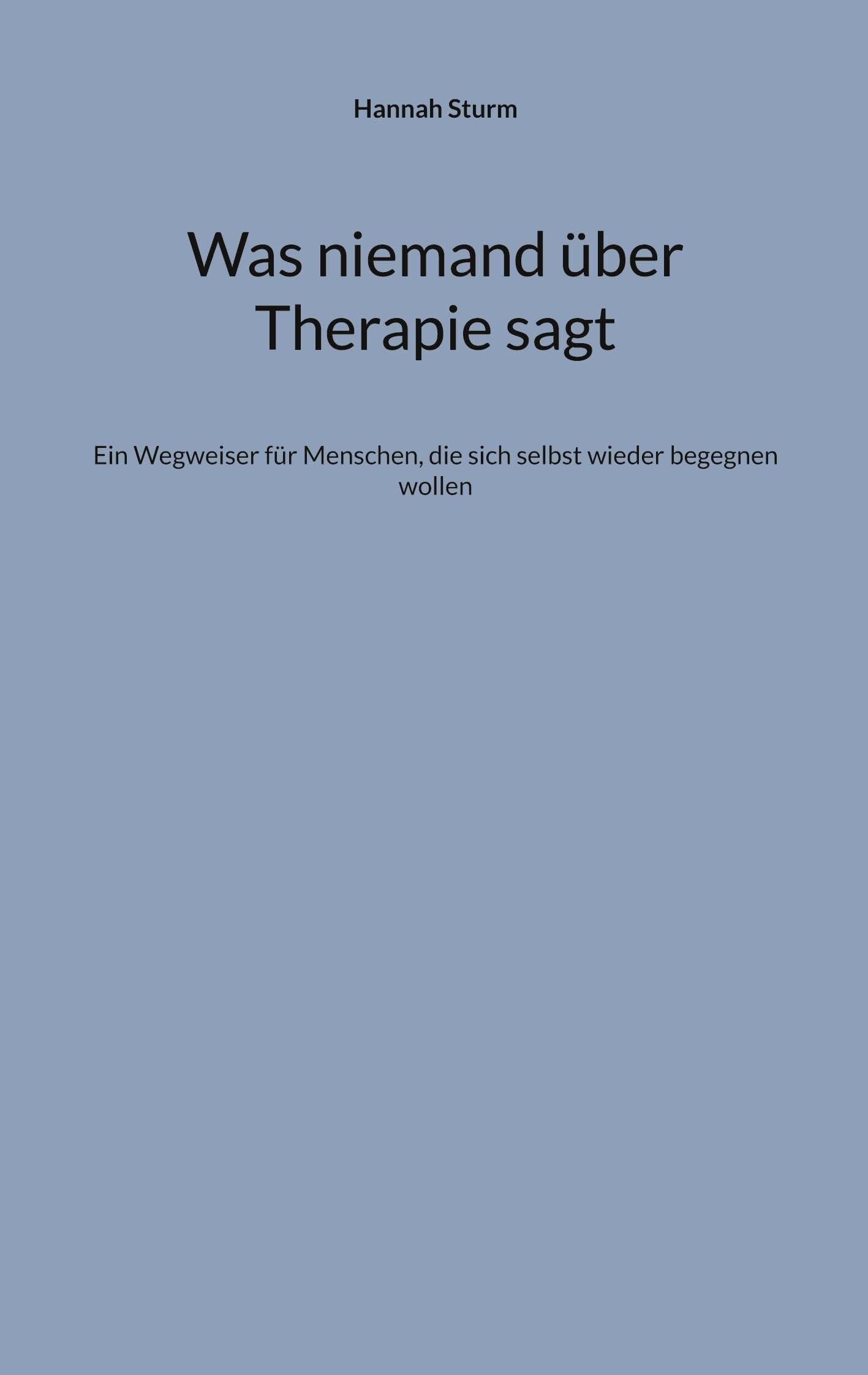 Was niemand über Therapie sagt