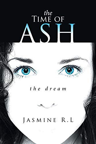 The Time of Ash: The Dream