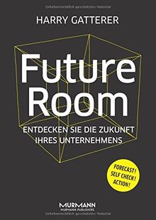 Future Room: Entdecken Sie die Zukunft Ihres Unternehmens