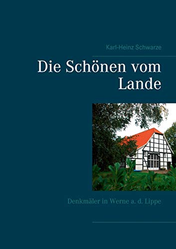 Die Schönen vom Lande: Denkmäler in Werne a. d. Lippe