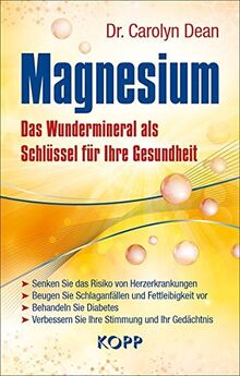 Magnesium: Das Wundermineral als Schlüssel für Ihre Gesundheit