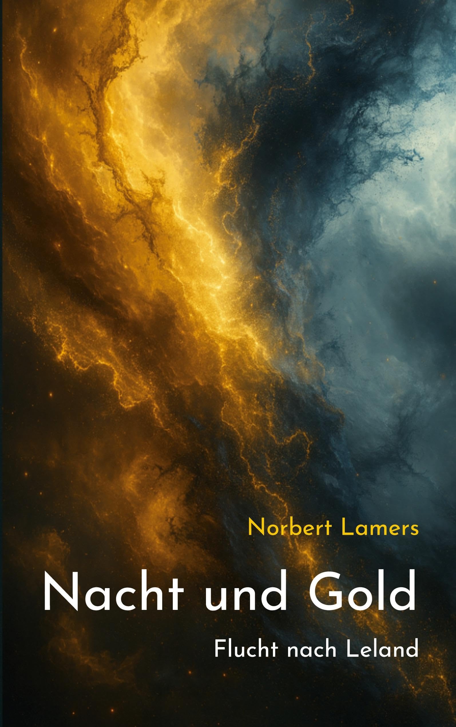 Nacht und Gold: Flucht nach Leland