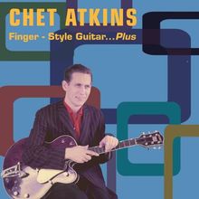 Finger Style Guitar...Plus de Chet Atkins | CD | état très bon