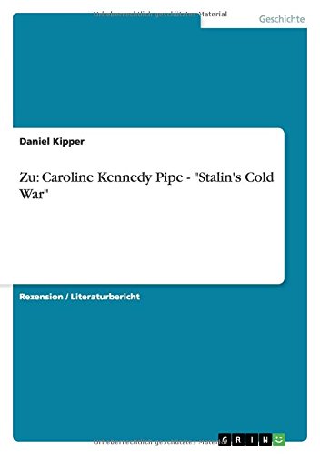 Zu: Caroline Kennedy Pipe - Stalin's Cold War