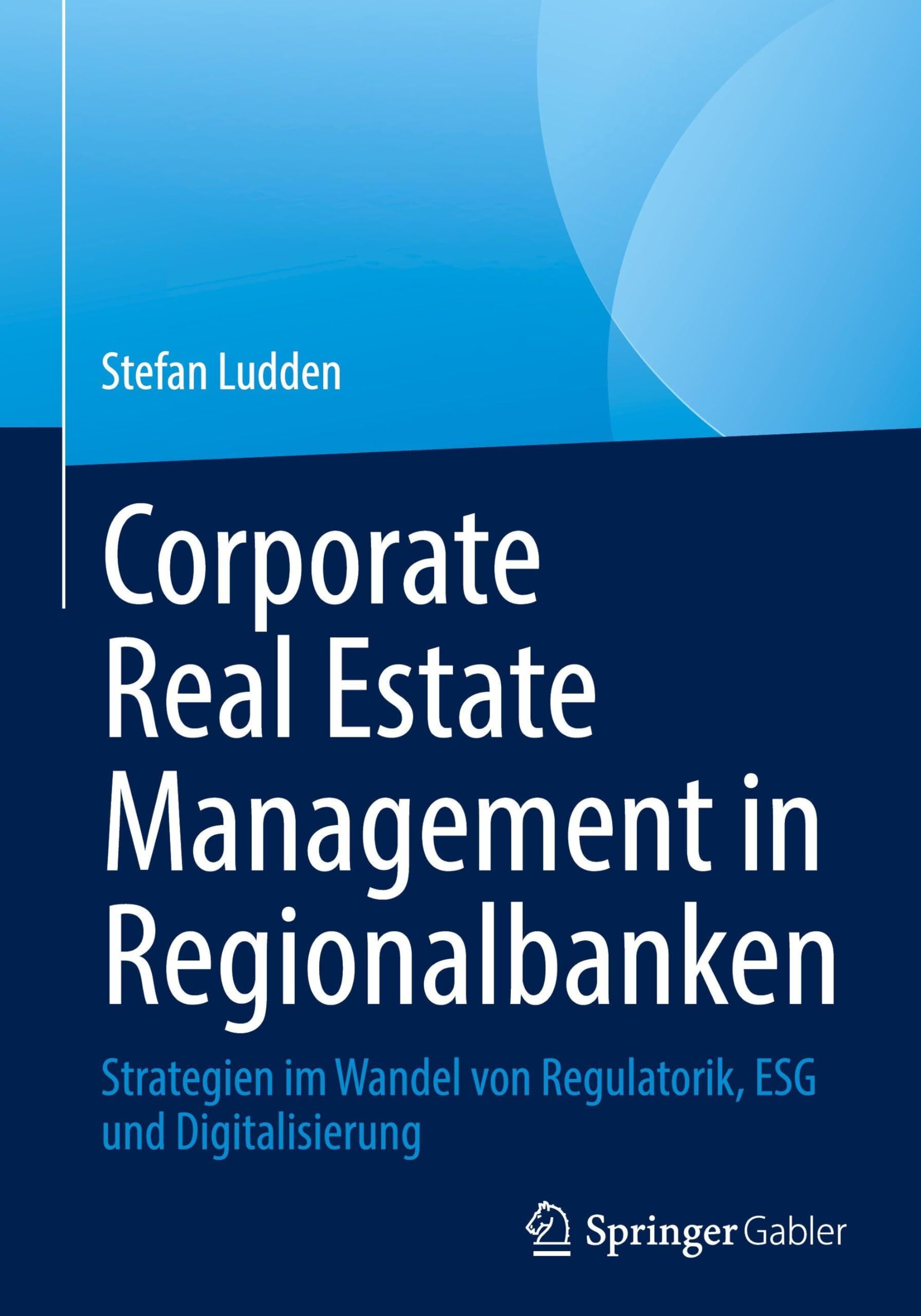 Corporate Real Estate Management in Regionalbanken