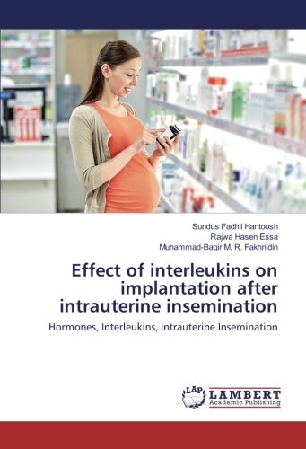 Effect of interleukins on implantation after intrauterine insemination: Hormones, Interleukins, Intrauterine Insemination