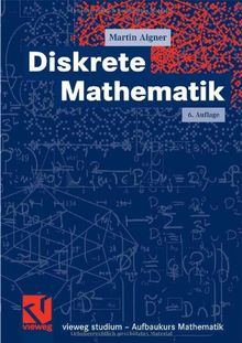 Diskrete Mathematik: Mit 600 Übungsaufgaben (vieweg studium; Aufbaukurs Mathematik)