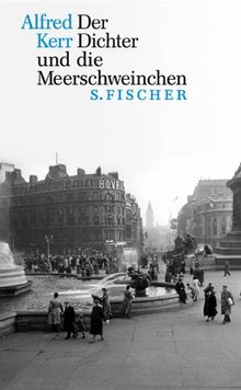 Der Dichter und die Meerschweinchen: Clemens Tecks letztes Experiment. Eine Erzählung von Lebenssehnsucht und Lebensniederlagen im Elend des Exils