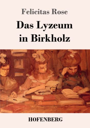 Das Lyzeum in Birkholz