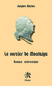 Le sorcier de Montaigu