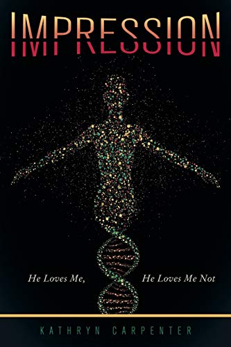 Impression: He Loves Me, He Loves Me Not
