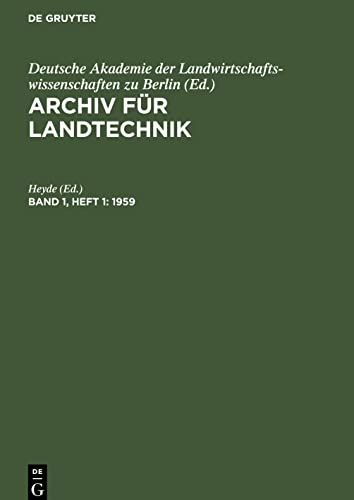 Archiv für Landtechnik, Band 1, Heft 1, Archiv für Landtechnik (1959)