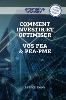 Comment Investir et optimiser vos PEA et PEA-PME