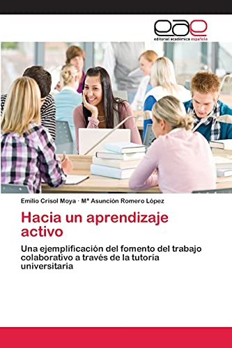 Hacia un aprendizaje activo: Una ejemplificación del fomento del trabajo colaborativo a través de la tutoría universitaria