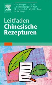 Leitfaden Chinesische Rezepturen