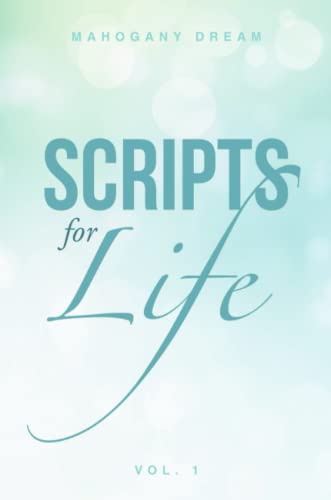Scripts for Life Vol. 1
