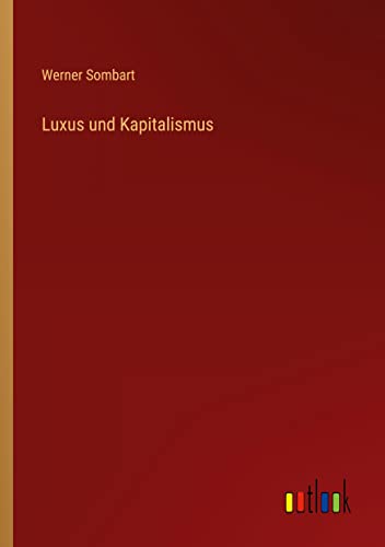 Luxus und Kapitalismus