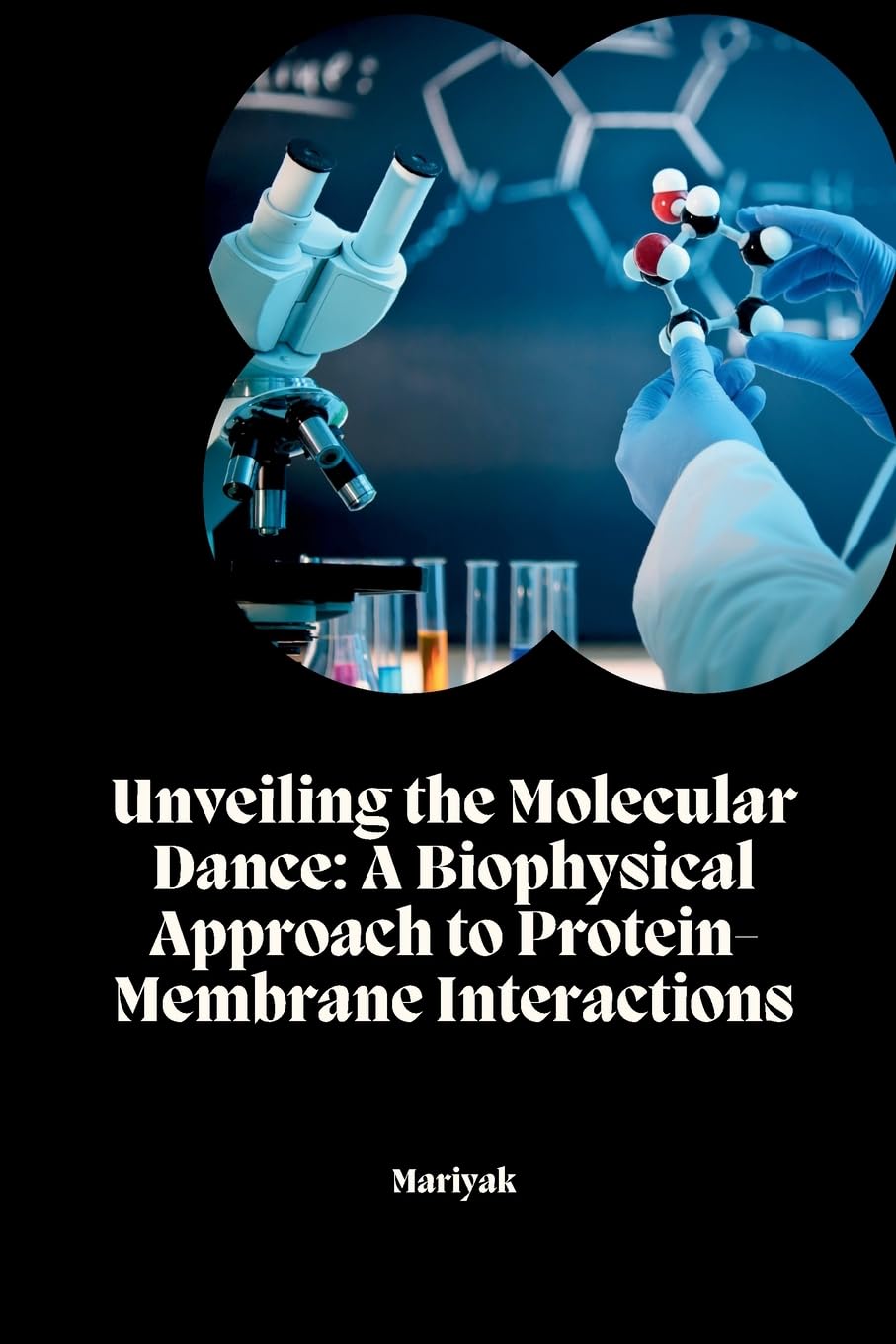 Unveiling the Molecular Dance: A Biophysical Approach to Protein-Membrane Interactions: DE