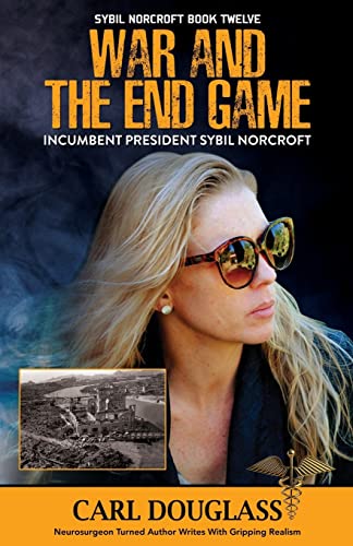 War and the End Game: Incumbent President Sybil Norcrof (Sybil Norcroft)